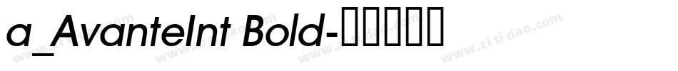 a_AvanteInt Bold字体转换